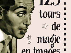 123 Tours de magie en image-Will Dexter