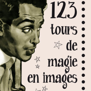 123 Tours de magie en image-Will Dexter