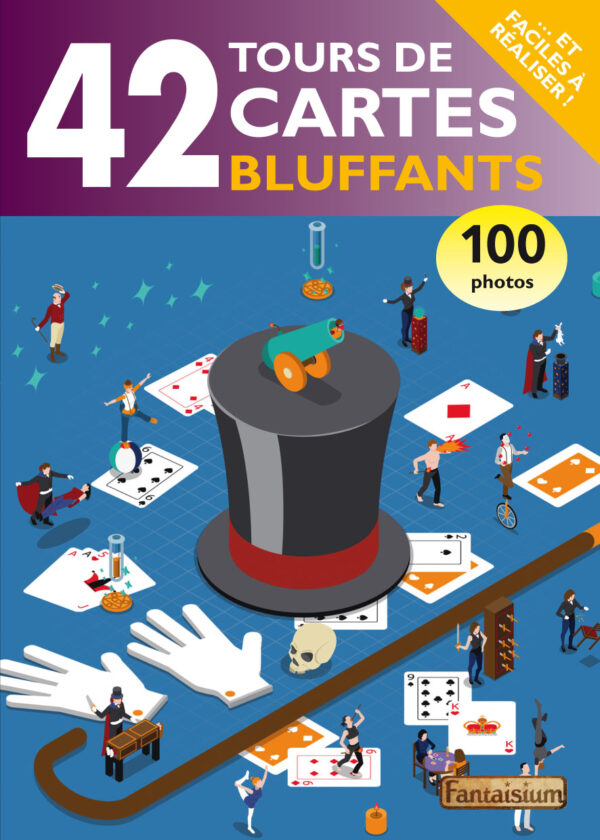 42 Tours de cartes bluffants