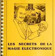 Les secrets de la magie électronique