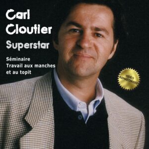 Carl Cloutier Superstar-DVD Magic Leader N°1
