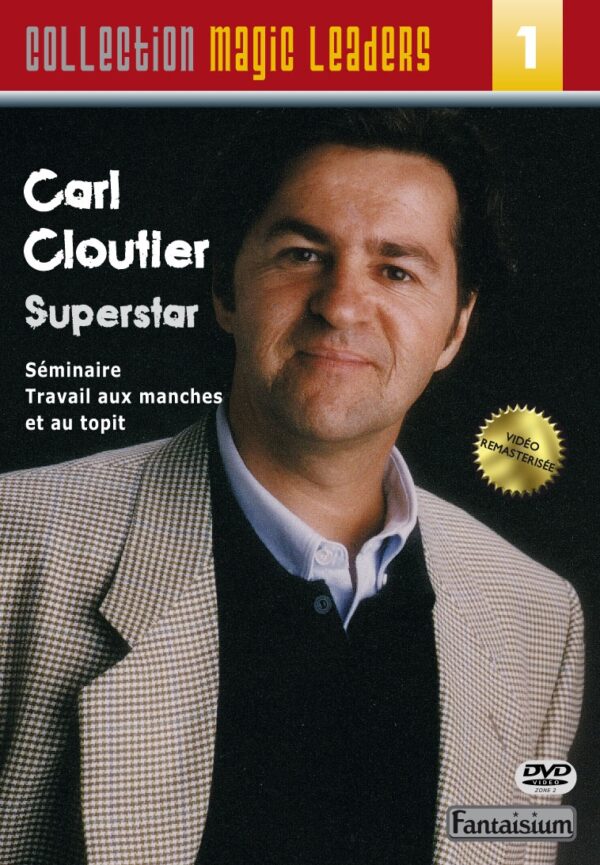 Carl Cloutier Superstar-DVD Magic Leader N°1