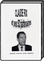 Claude Rix et ses 52 partenaires