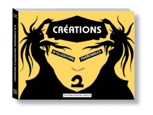 Créations d'illusions théatrales Vol 2- Livre- James Hodges