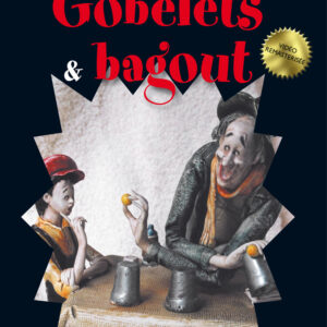 Gobelets et Bagout-Christian Chelman