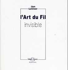 L'art du fil invisible