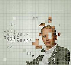 Magic Squared-Tour-Andy Gladwin