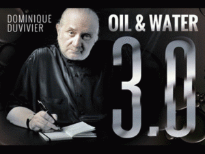 Oil & Water 3.0-Dominique Duvivier