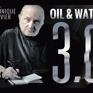Oil & Water 3.0-Dominique Duvivier