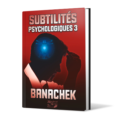 Subtilités Psychologiques 3 - Banachek