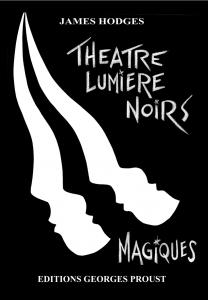 Théâtre Lumière Noirs Magiques-James Hodges