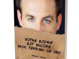 Votre esprit est encore mon terrain de jeu-Vincent Hedan