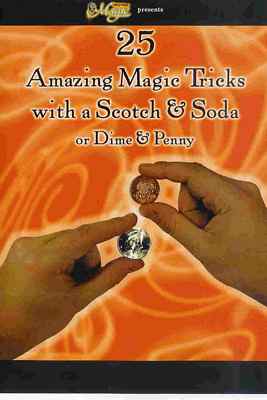 25 Amazing Magic tricks with a Sscotch and Soda