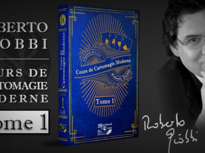Cours de Cartomagie Moderne Tome 1 - Roberto Giobbi