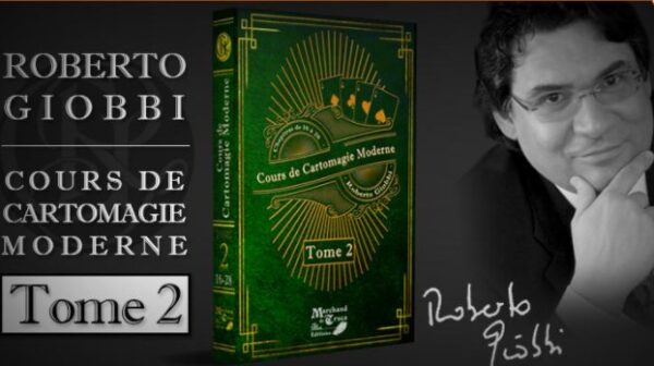 Cours de Cartomagie Moderne Tome 2 - Roberto Giobbi