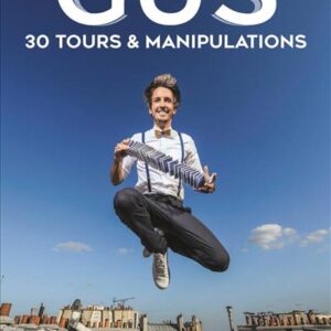 30 Tours & Manipulations - Gus