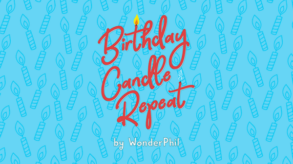 Birthday Candle Repeat - Wonder Phil