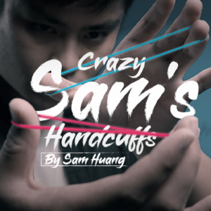 Crazy Sam's Handcuffs- Sam Huang présenté par Hanson Chien