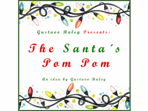 The Santa's Pom Pom- Gustavo Raley