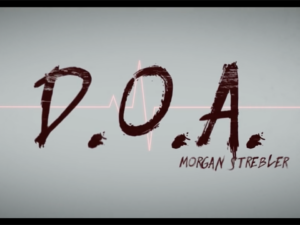 D.O.A. by Morgan Strebler and SansMinds - DVD