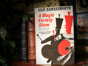 A Magic Variety Show (Limited/Out of Print) by Eric Hawkesworth – Book