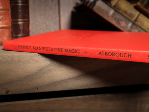 Mainly Manipulative Magic (Limited/Out of Print) by John Alborough – Book