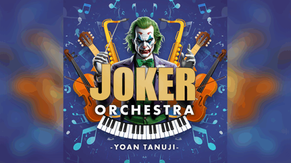 Joker Orchestra by Yoan Tanuji & Magic Dream – Image 6