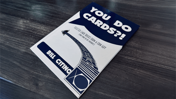 You Do Cards?! Selected Card Tricks from a Coin Guy (and Some of his Friends) by Bill Citino – Image 6