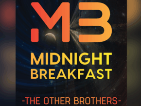 Midnight Breakfast - The Other Brothers