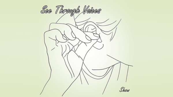 See Through Voices by Show