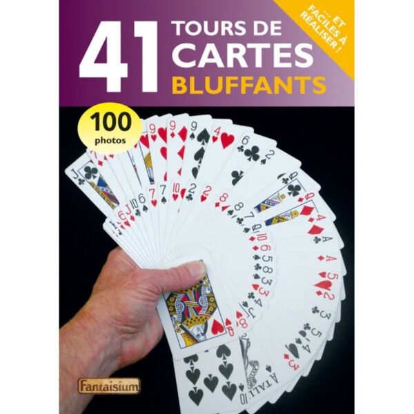 41 Tours de Cartes Bluffants