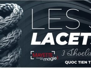 Les 3 Lacets - Quoc Tien Tran – article de magie | Abracadabreizh