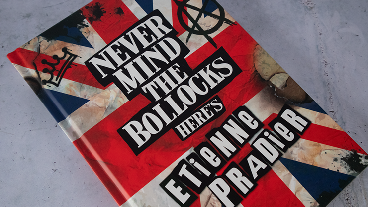 Never Mind the Bollocks by Etienne Pradier 1 Affiche du spectacle "Never Mind the Bollocks" d'Etienne Pradier, magie et humour.