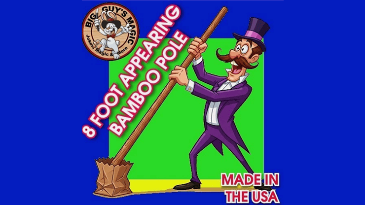Appearing Bamboo Pole - 8 Feet By Big Guys Magic 1 Appearing Bamboo Pole - 8 Feet By Big Guys Magic