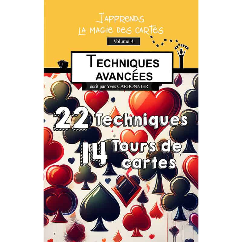 J'apprends la magie des cartes Vol 4- Techniques Avancées 1 Cartes à jouer avec motifs de piques, cœurs, carreaux et trèfles pour illusions.